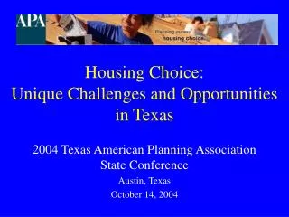 Housing Choice: Unique Challenges and Opportunities in Texas