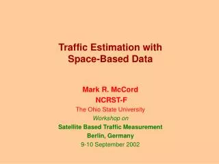 Traffic Estimation with Space-Based Data