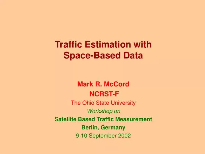 traffic estimation with space based data