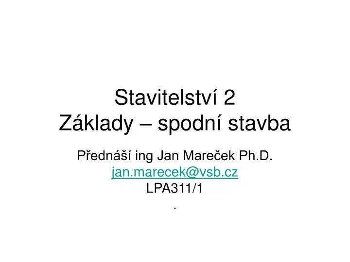 stavitelstv 2 z klady spodn stavba