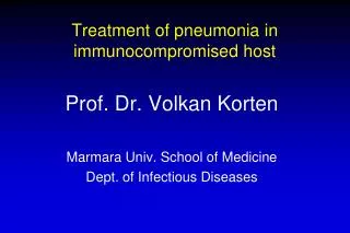 Treatment of pneumonia in immunocompromised host