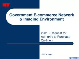 Government E-commerce Network &amp; Imaging Environment