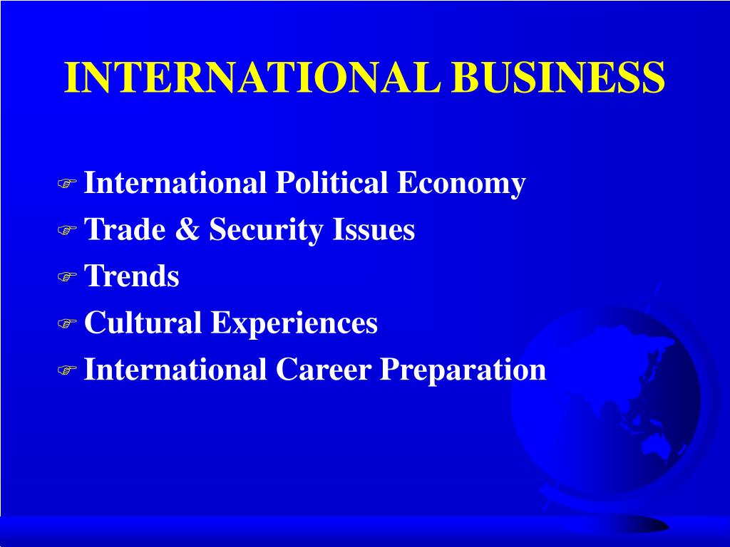 PPT - INTERNATIONAL BUSINESS PowerPoint Presentation, free download ...