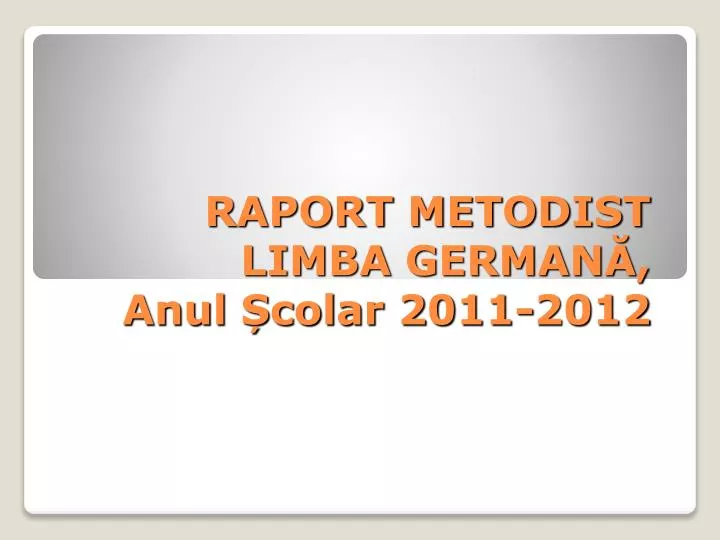 raport metodist limba german anul colar 2011 2012