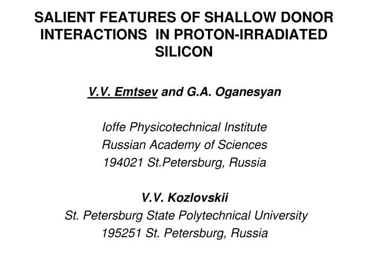 salient features of shallow donor interactions in proton irradiated silicon