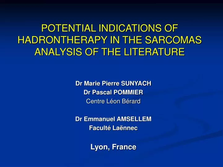 potential indications of hadrontherapy in the sarcomas analysis of the literature