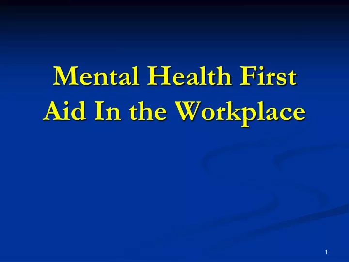 mental health first aid in the workplace