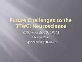 Future Challenges to the BTWC: Neuroscience