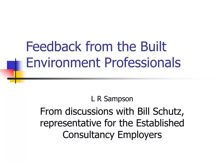 feedback from the built environment professionals