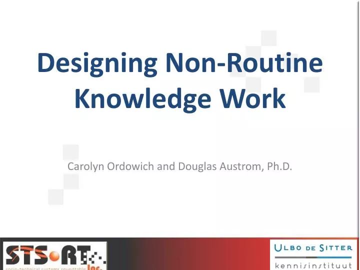 designing non routine knowledge work