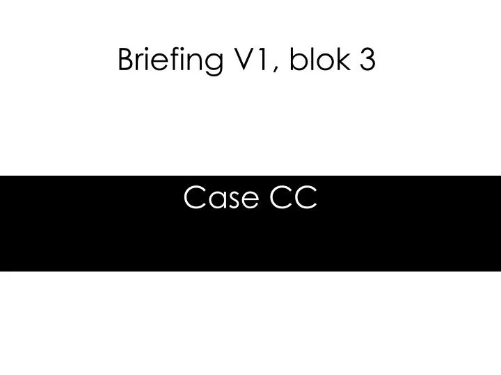 briefing v1 blok 3