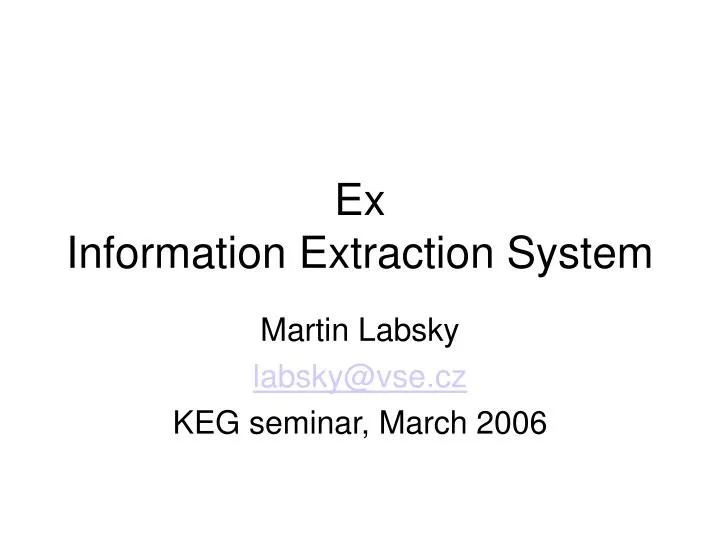 ex information extraction system