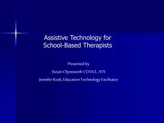 Assistive Technology for School-Based Therapists