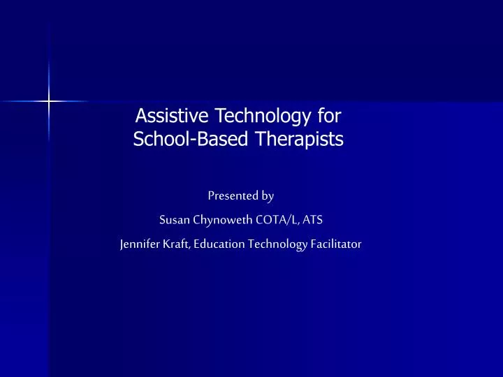 assistive technology for school based therapists