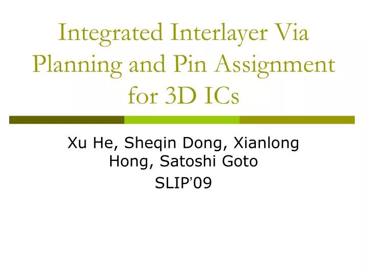 integrated interlayer via planning and pin assignment for 3d ics