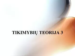 tikimyb i teorija 3