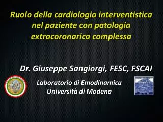 Dr. Giuseppe Sangiorgi, FESC, FSCAI