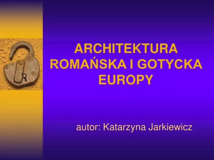 architektura roma ska i gotycka europy