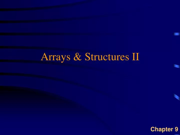 arrays structures ii