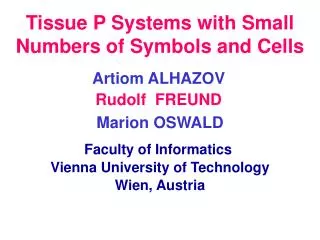 Tissue P Systems with Small Numbers of Symbols and Cells