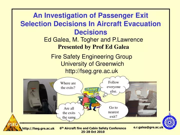an investigation of passenger exit selection decisions in aircraft evacuation decisions