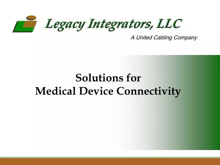 solutions for medical device connectivity