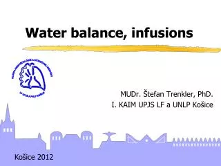 Water balance, infusions
