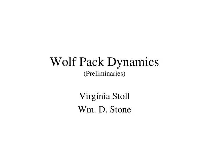 wolf pack dynamics preliminaries