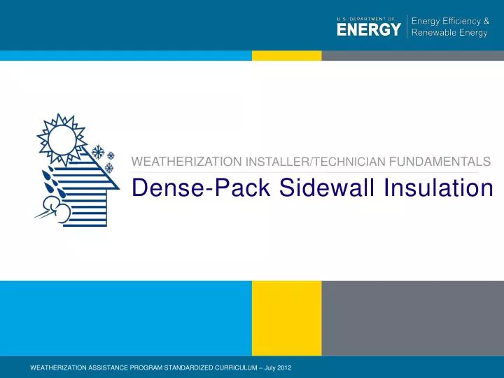 dense pack sidewall insulation