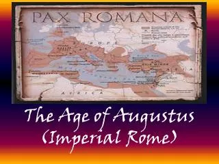 The Age of Augustus (Imperial Rome)