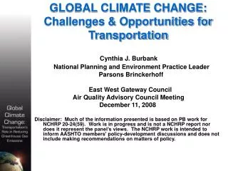 GLOBAL CLIMATE CHANGE: Challenges &amp; Opportunities for Transportation