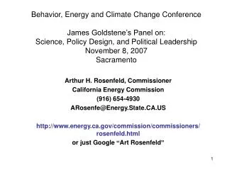 Arthur H. Rosenfeld, Commissioner California Energy Commission (916) 654-4930