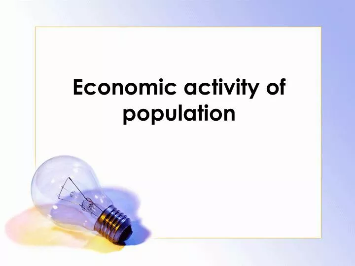 economic activity of population