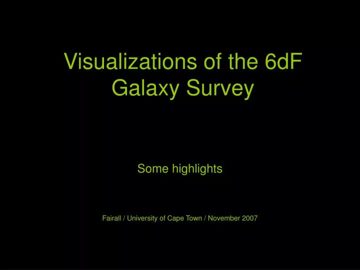 visualizations of the 6df galaxy survey
