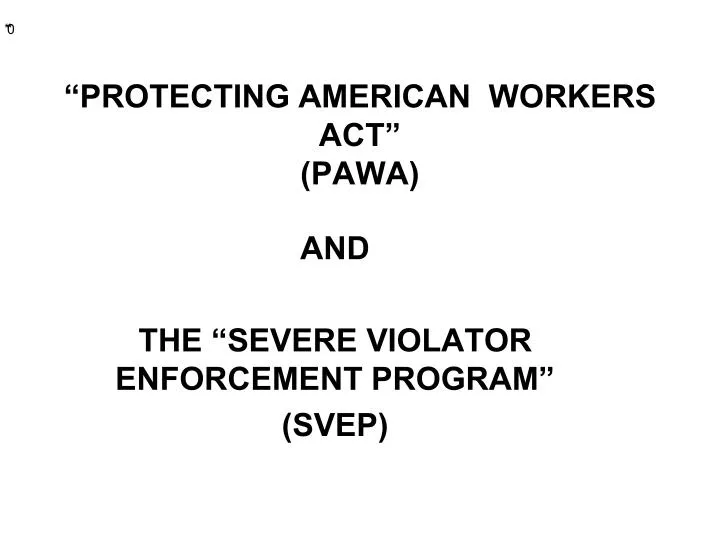 protecting american workers act pawa