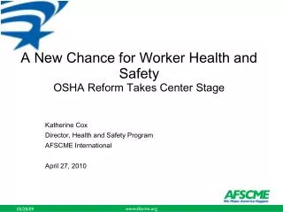 A New Chance for Worker Health and Safety OSHA Reform Takes Center Stage