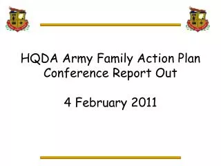 HQDA Army Family Action Plan Conference Report Out 4 February 2011