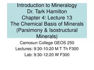 Camosun College GEOS 250 Lectures: 9:30-10:20 M T Th F300 Lab: 9:30-12:20 W F300