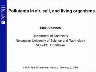 Pollutants in air, soil, and living organisms
