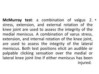 Fig. 2 . The McMurray test for meniscal tears.