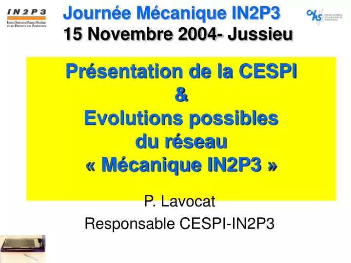 pr sentation de la cespi evolutions possibles du r seau m canique in2p3