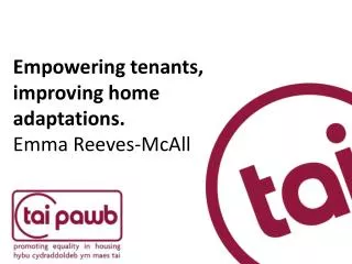 Empowering tenants, improving home adaptations. Emma Reeves-McAll