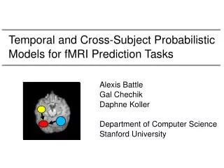 Temporal and Cross-Subject Probabilistic Models for fMRI Prediction Tasks