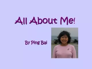 All About Me !