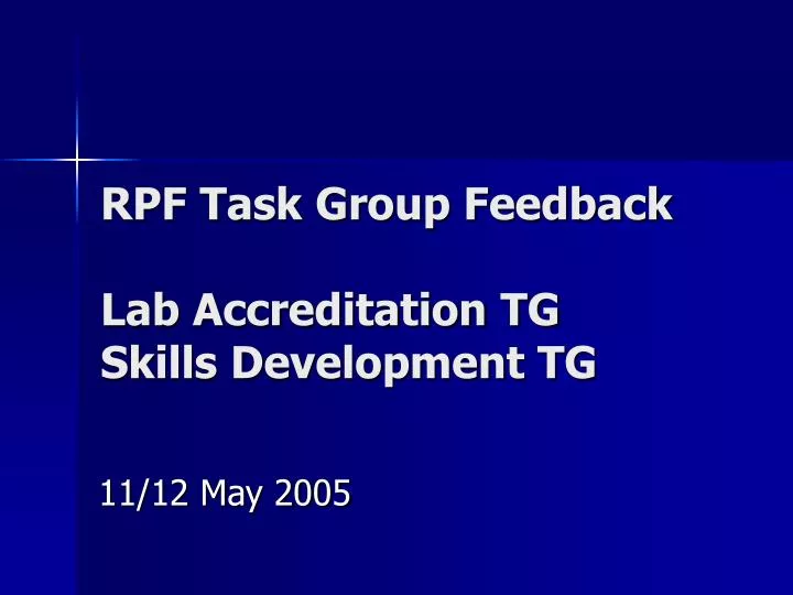 rpf task group feedback lab accreditation tg skills development tg