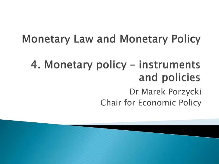 monetary law and monetary policy 4 monetary policy instruments and policies