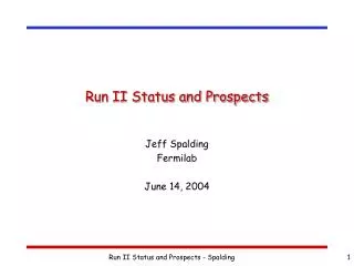 Run II Status and Prospects