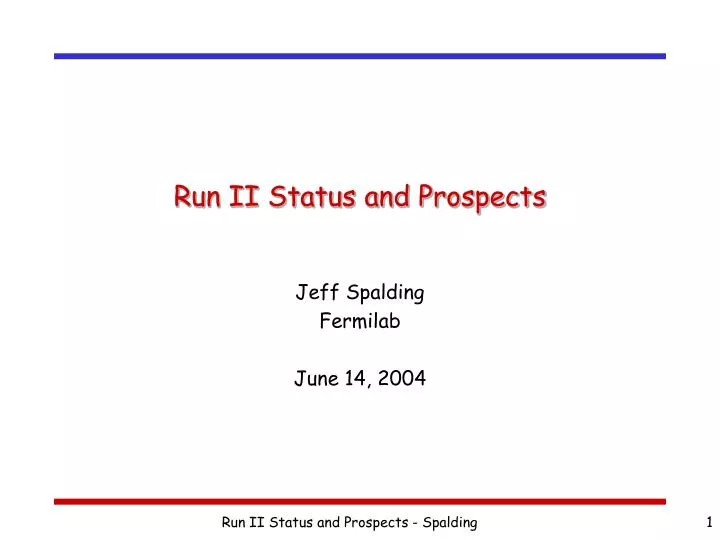 run ii status and prospects