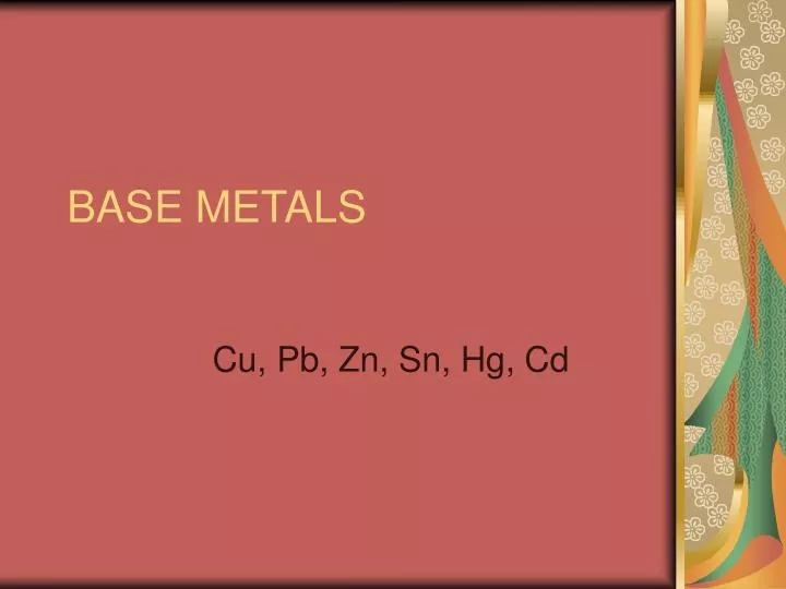 base metals