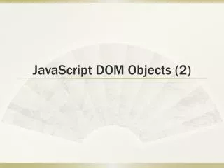JavaScript DOM Objects (2)